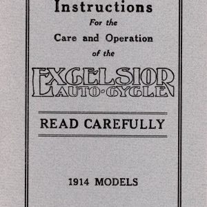 1914 Excelsior Care & Operation