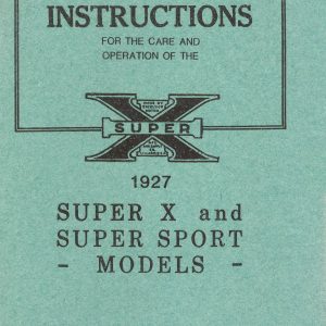 1927-1928 Super X Care & Operations
