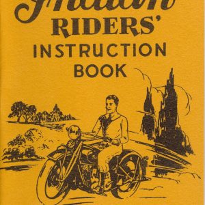 1928 – 1931 Indian Rider's Instructions, All Models